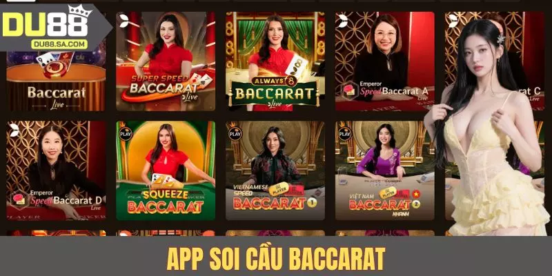 App Soi Cầu Baccarat - Cách Dự Đoán Chuẩn Xác Từng Ván