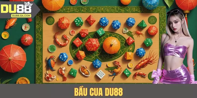 Bầu Cua DU88 | Phiên Bản Online Chuẩn Việt, Chơi Cực Đã
