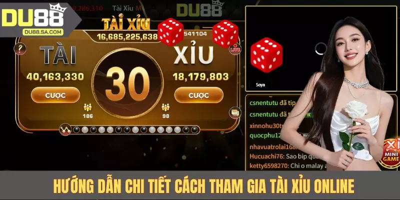 Hướng dẫn chi tiết cách tham gia tài xỉu online Hướng dẫn chi tiết cách tham gia tài xỉu online