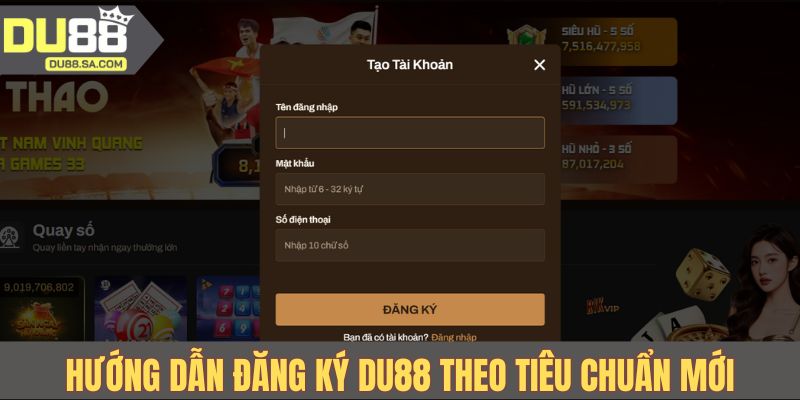 Hướng dẫn đăng ký DU88 theo tiêu chuẩn mới