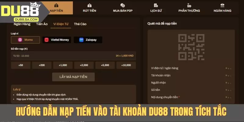 Hướng dẫn nạp tiền vào tài khoản DU88 trong tích tắc Hướng dẫn nạp tiền vào tài khoản DU88 trong tích tắc