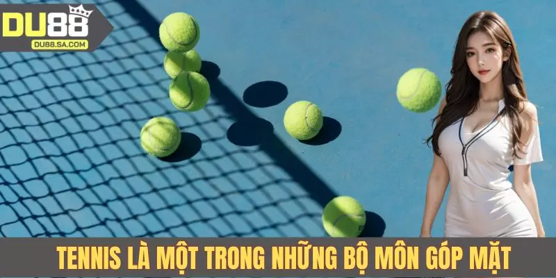 Tennis là một trong những bộ môn góp mặt trong thể thao ảo DU88